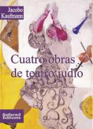 Cuatro obras de teatro jud�o