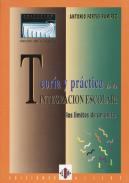 Teor�a y pr�ctica de la integraci�n escolar