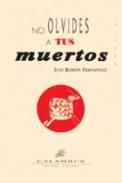 No olvides a tus muertos