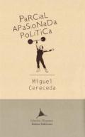 Parcial, apasionada, pol�tica