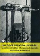 Una discriminaci�n universal