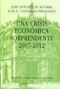 Una crisis econ�mica sorprendente, 2007-2012