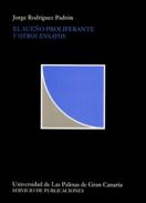 El sue�o proliferante y otros ensayos