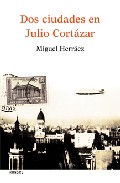 Dos ciudades en Julio Cort�zar