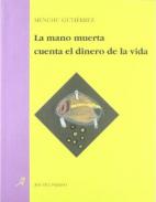 La mano muerta cuenta el dinero de la vida