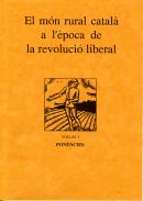El m�n rural catal� a l'�poca de la revoluci� liberal, 1