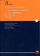 Estructura laboral i incid�ncia sindical a les Comarques de Lleida 1985-1993