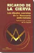 Los rituales secretos de la masoner�a anticristiana