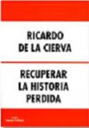 Recuperar la historia perdida