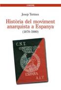 Hist�ria del moviment anarquista a Espanya (1870-1980)