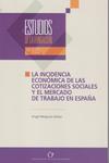 La incidencia econ�mica de las cotizaciones sociales y el mercado de trabajo en Espa�a