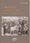 La m�sica en Puertollano durante el siglo XX