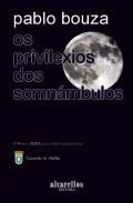 Os privilexios dos somn�mbulos