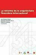 La reforma de la arquitectura financiera internacional