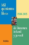 Mil quinientos libros de literatura infantil y juvenil (1988-2005)