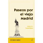 Paseos por el viejo Madrid