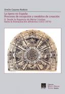 La �pera en Espa�a : procesos de recepci�n y modelos de creaci�n, 2