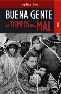 Buena gente en tiempos del Mal