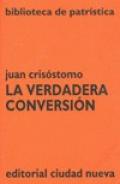 La verdadera conversi�n