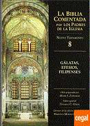 La Biblia comentada por los padres de la Iglesia y otros autores de la �poca patr�stica : Nuevo Testamento, 8