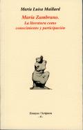 Mar�a Zambrano. La literatura como conocimiento y participaci�n