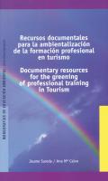 Recursos documentales para la ambientalizaci�n de la formaci�n profesional en turismo