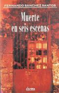 Muerte en seis escenas