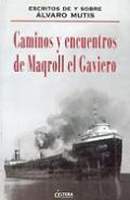 Caminos y encuentros de Maqroll el Gaviero
