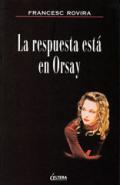 La respuesta est� en Orsay