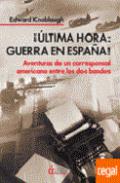 ��ltima hora: guerra en Espa�a!