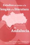 Estudios en torno a la lengua y la literatura en Andaluc�a