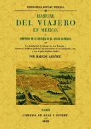 Manual del viajero en M�jico, � Compendio de la historia de la ciudad de M�jico