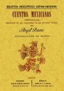 Cuentos mexicanos originales inspirados en las costumbres de los antiguos mexicanos