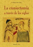 La craniectom�a a trav�s de los siglos