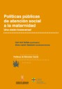 Pol�ticas p�blicas de atenci�n social a la maternidad