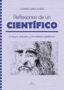 Reflexiones de un cient�fico Ensayos, art�culos y comentarios perif�ricos