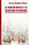 La tradici�n marxista y la encrucijada postmoderna
