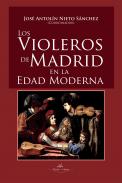Los violeros de Madrid en la Edad Moderna