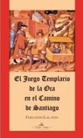 El juego templario de la oca en el camino de Santiago