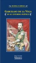 Garcilaso de la Vega en su entorno po�tico