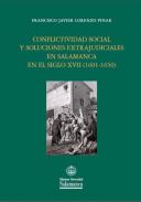 Conflictividad social y soluciones extrajudiciales en Salamanca en el siglo XVII (1601-1650)
