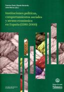 Instituciones pol�ticas, comportamientos sociales y atraso econ�mico en Espa�a (1580-2000)