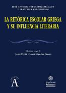 La ret�rica escolar griega y su influencia literaria