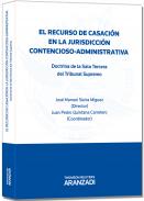 El recurso de casaci�n en la jurisdicci�n contencioso-administrativa