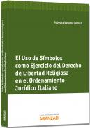 El uso de s�mbolos como ejercicio del derecho de libertad religiosa en el ordenamiento jur�dico italiano
