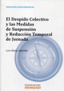El despido colectivo y las medidas de suspensi�n y reducci�n temporal de jornada