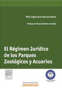 El r�gimen jur�dico de los parques zool�gicos y acuarios
