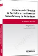 Impacto de la directiva de servicios en las licencias urban�sticas y de actividades