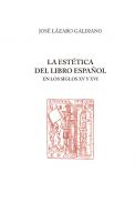 La est�tica del libro espa�ol en los siglos XV y XVI