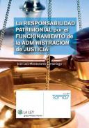 La responsabilidad patrimonial por el funcionamiento de la administraci�n de justicia